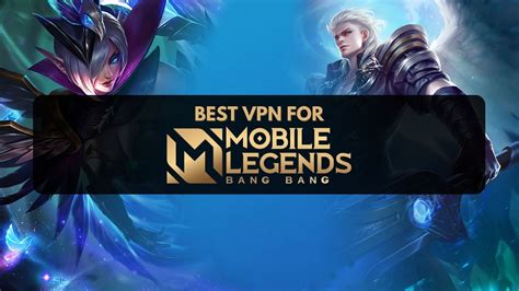 best vpn for mobile legends ios